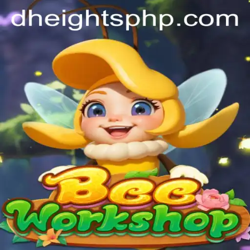 Unveiling BeeWorkshop: Dive into the Enchanting World of D'HEIGHTS